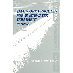 【クリックで詳細表示】Safe Work Practices for Wastewater Treatment Plants [ハードカバー]