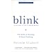 Blink . The Power of Thinking Without Thinking