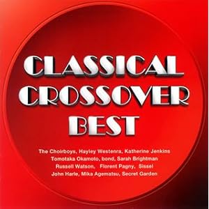 【クリックで詳細表示】クラシカル・クロスオーバー・ベスト