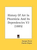 [Book] History of Art in Phoenicia and Its Dependencies V2 (1885)