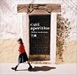 CAFE aperitivo~Italian awakings~