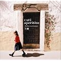 CAFE aperitivo~Italian awakings~