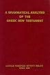 A Grammatical Analysis of the Greek New Testament
