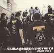 SCREAMING FOR TRUTH