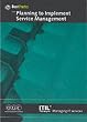 Planning to Implement Service Management (IT Infrastructure Library)