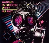 [CD]WAGDUG FUTURISTIC UNITY NU яIOT(初回生産限定盤)(DVD付)