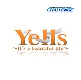 [CD] Animelo Summer Live 2008-Challange- テーマソング/「Yells~It’s a beautiful life~」