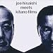 �k��f��x�X�g�Z���N�V���� joe hisaishi meets kitano films