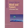 Mind and Nature: A Necessary Unity (Advances in Systems Theory, Complexity, and the Human Sciences)