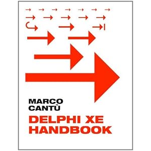【クリックで詳細表示】Delphi XE Handbook： A Guide to New Features in Delphi XE [ペーパーバック]