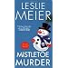 Mistletoe Murder (Lucy Stone Mystery)