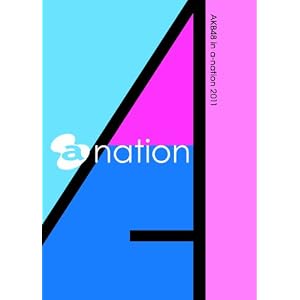 AKB48 in a-nation 2011 [DVD]
