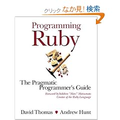 Programming Ruby: The Pragmatic Programmer's Guide