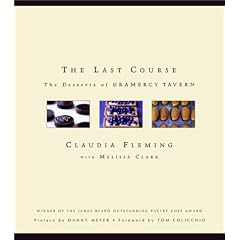 The Last Course: The Desserts of Gramercy Tavern