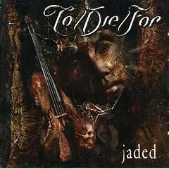 Jaded