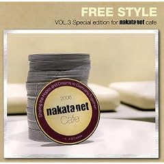 �t���[�E�X�^�C��~nakata.Net selection~vol.3