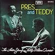Pres & Teddy
