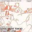 GOOD NIGHT TOKYO