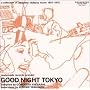 GOOD NIGHT TOKYO