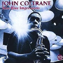 ��Afro Blue Impressions [Best of] [Live]  John Coltrane  