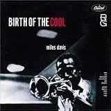 [Music] Birth Of The Cool