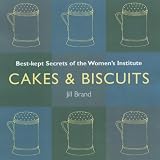 [Book] Cakes and Biscuits: Best Kept Secrets of the Women's Institute