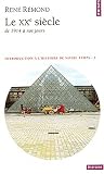 [Livre] Le XXe siècle de 1914 à nos jours; Introduction à l'histoire de notre temps, tome 3