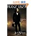 Franz Liszt: The Weimar Years, 1848-1861