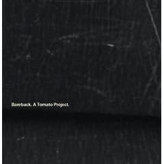 Bareback: A Tomato Project