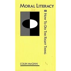 Moral Literacy: Or How to Do the Right Thing