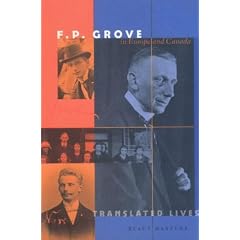 Translated Lives: F. P. Grove in Europe and Canada