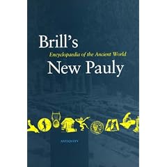Brill's New Pauly: Encyclopedia of the Ancient World