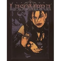 Clanbook Lasombra (Vampire: The Masquerade Clanbooks)