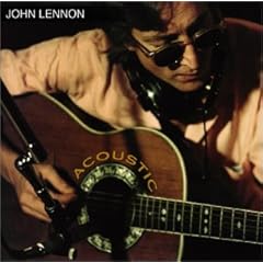 【クリックで詳細表示】John Lennon ： Acoustic - 音楽