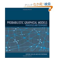 Probabilistic Graphical Models: Principles and Techniques (Adaptive Computation and Machine Learning series)