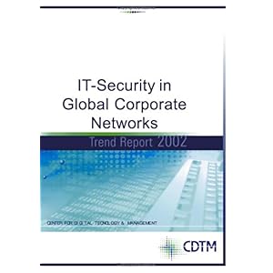 【クリックで詳細表示】It- Security in Global Corporate Networks [ペーパーバック]