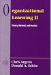 Organizational Learning II: Theory, Method, and Practice (Addison-Wesley Series on Organization Development)