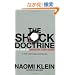 The Shock Doctrine: The Rise of Disaster Capitalism