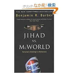 Jihad Vs.McWorld: Terrorism's Challenge to Democracy