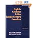 English Grammar in Use Supplementary Exercises With Answers , Intermediate