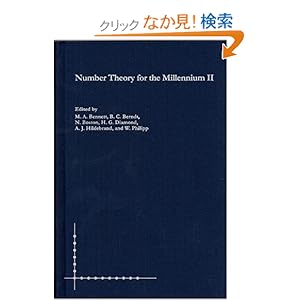 【クリックでお店のこの商品のページへ】Number Theory for the Millennium (no.2): Millennial Conference on Number Theory, B. C. Brendt, N. Boston, Harold G. Diamond, Adolf J. Hildebrand: 洋書