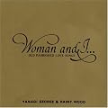 Woman and I...OLD FASHIONED LOVE SONGS(���W���P�b�g�d�l)
