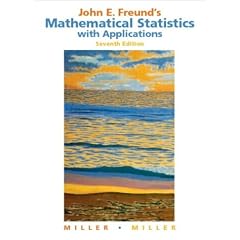 John E. Freund's Mathematical Statistics with Applications