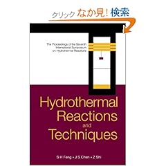 【クリックでお店のこの商品のページへ】Hydrothermal Reactions and Techniques: Proceedings of the Seventh International Symposium on Hydrothermal Reactions, Changchun, China 14 - 18 December 2003