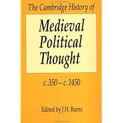【クリックで詳細表示】The Cambridge History of Medieval Political Thought c.350-c.1450 (The Cambridge History of Political Thought) [ペーパーバック]