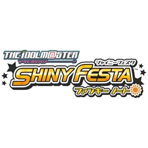 アイドルマスター シャイニーフェスタ ファンキー ノート (初回封入特典:限定サイトにログインできる『バックステージパス』同梱)
