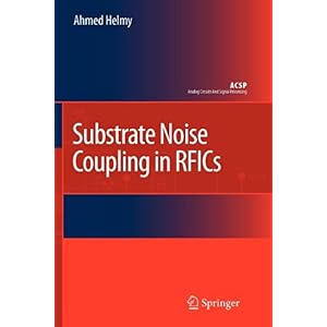 【クリックで詳細表示】Substrate Noise Coupling in Rfics (Analog Circuits and Signal Processing) [ペーパーバック]