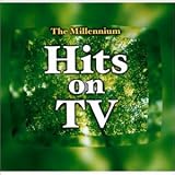 [CD]オムニバス ザ・ミレニアム・ヒッツ・オン・TV