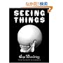 Seeing Things