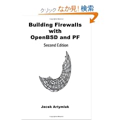 Building Firewalls With OpenBSD And PF
